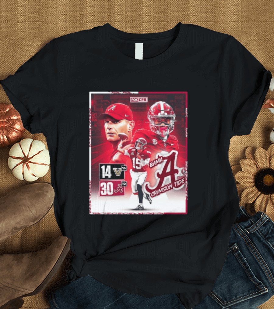 Crimson Tide Triumph Over Vanderbilt 30 14 Featuring Head Coach Kalen DeBoer And Jalen Milroe T-Shirt