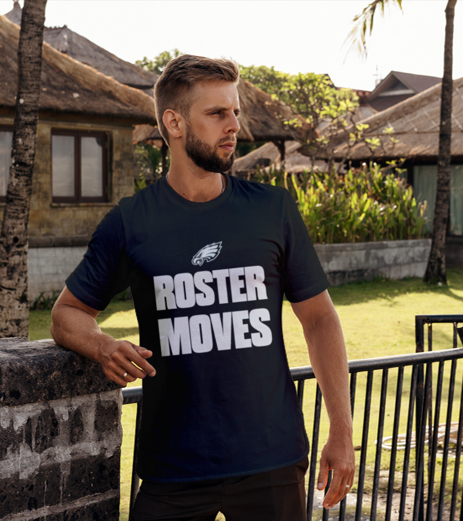 Philadelphia Eagles Roster Moves Team T-Shirt