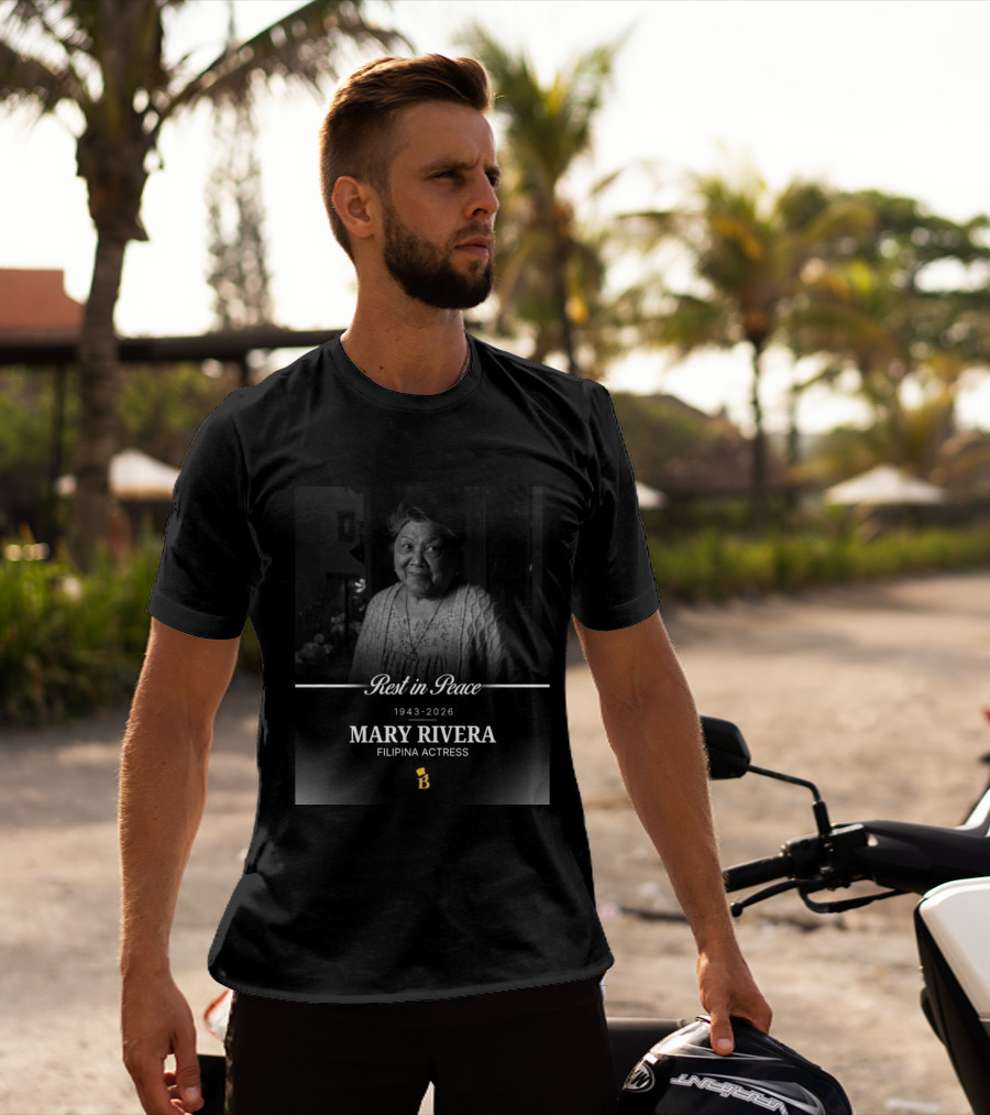 Rest In Peace 1943 2026 Mary Rivera Filipina Actress T-Shirt