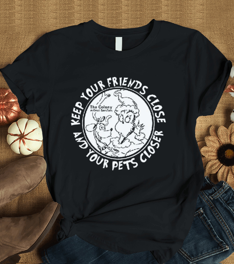 The Grinch Keep Your Friends Close And Your Pets Closer Charcoal T-Shirt