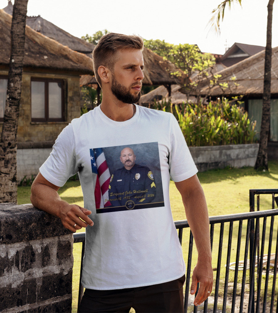 Sergeant John Hollowell September 12 1973 August 3 2026 Memorial USA Flag Police T-Shirt