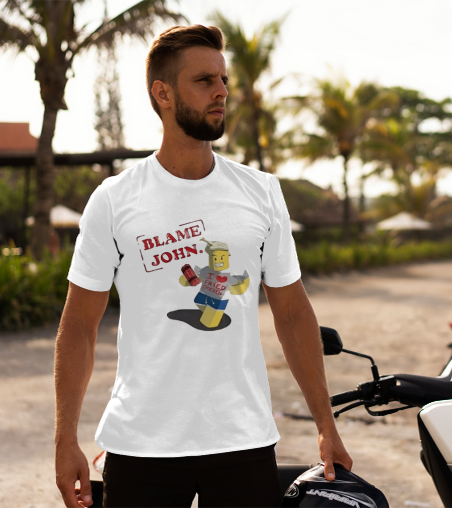 Blame John I Love Fried Chicken Classic Shedletsky Roblox T-Shirt