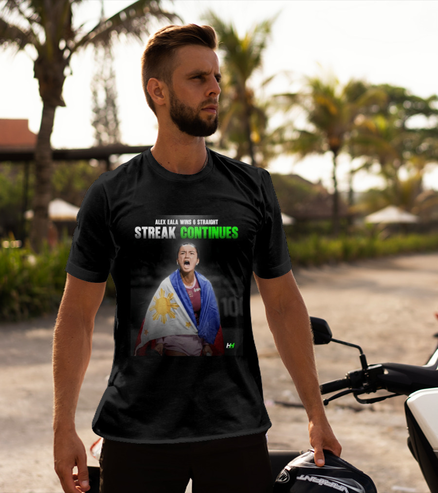 Alex Eala Wins 6 Straight Streak Continues Philippine Flag Tennis Victory T-Shirt