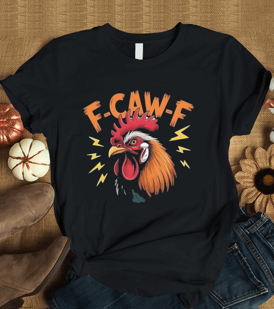 F Caw F Humor Meme Rooster Thunderbolts T-Shirt