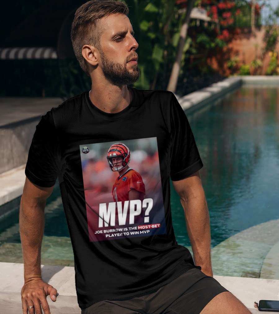 Joe Burrow NFL MVP Most Bet Player Sports Betting Favorite T-Shirt