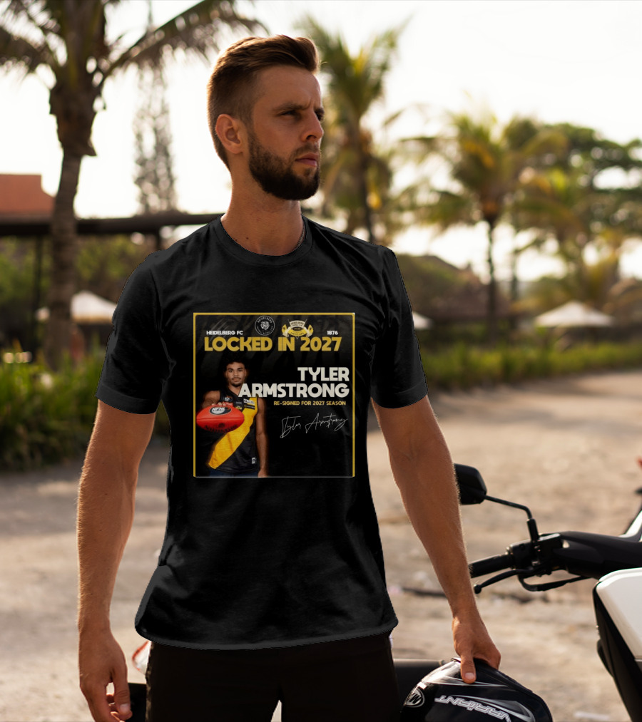 Heidelberg Fc Locked In 2027 Tyler Armstrong Re Signed 2027 Season T-Shirt