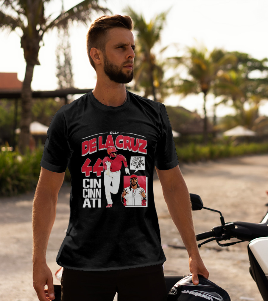 Elly De La Cruz Cincinnati Reds 44 Get Your Fours Up T-Shirt