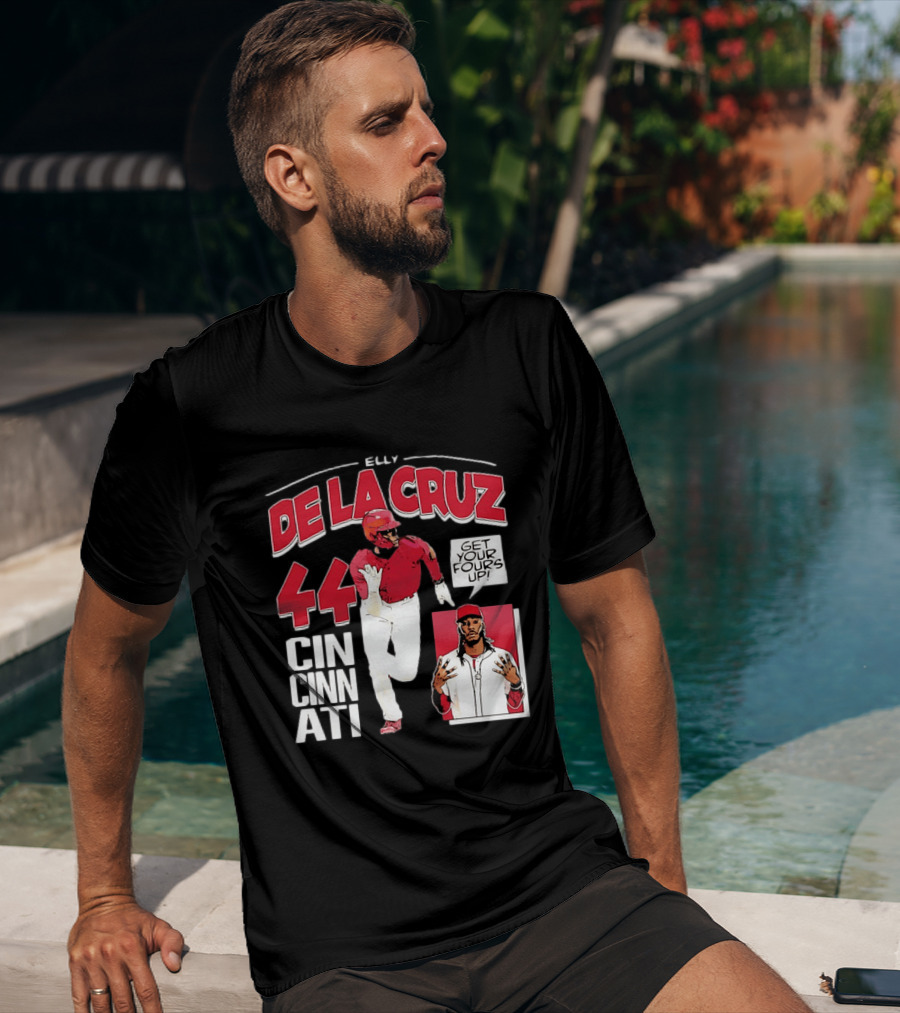 Elly De La Cruz Cincinnati Reds 44 Get Your Fours Up T-Shirt