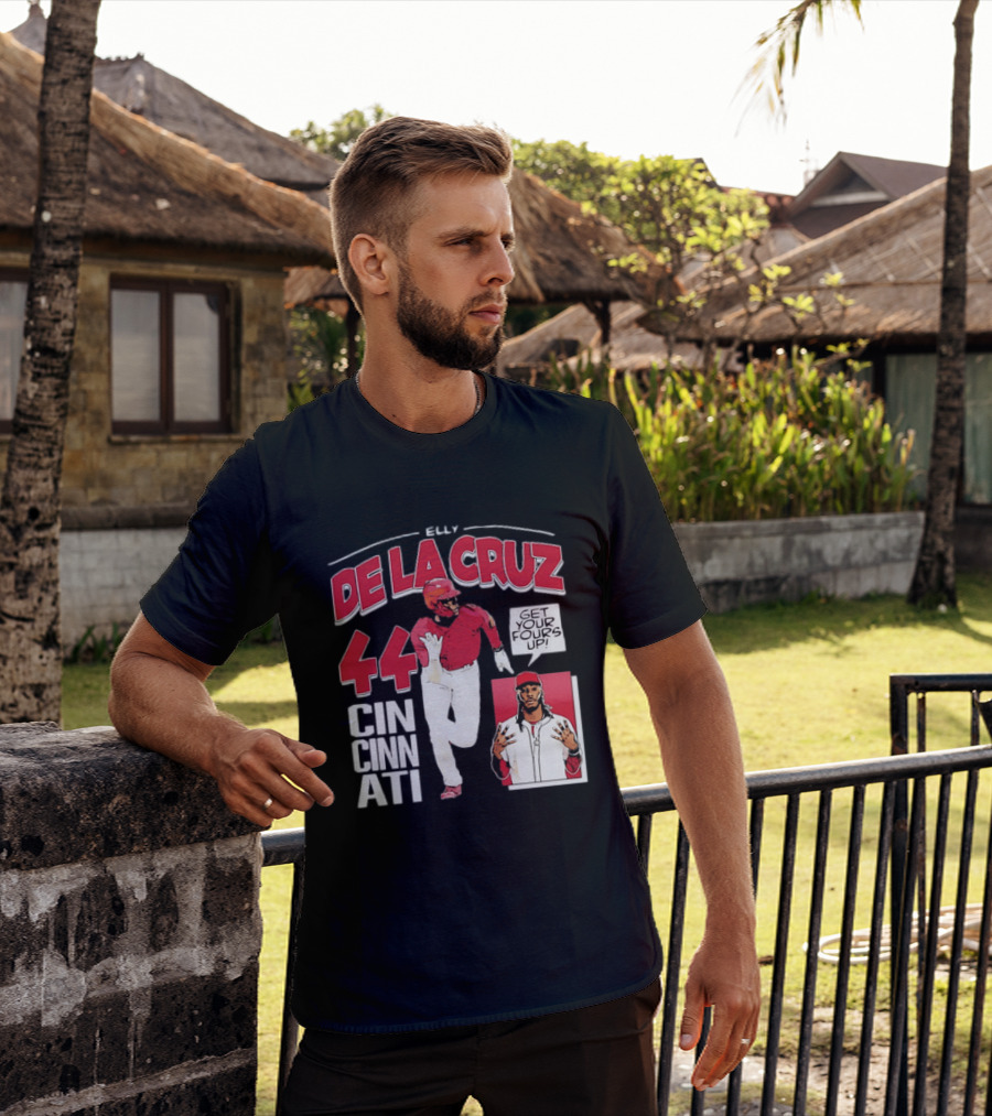 Elly De La Cruz Cincinnati Reds 44 Get Your Fours Up T-Shirt
