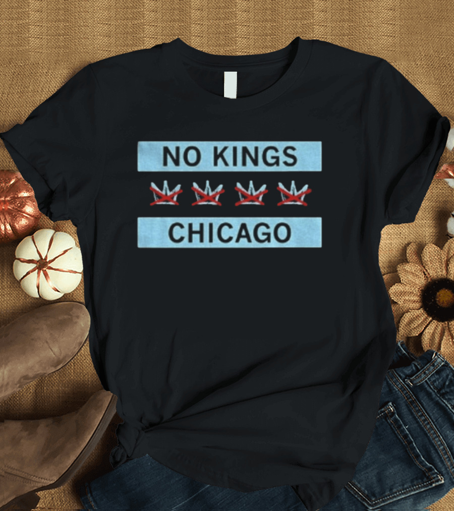 No Kings Chicago Flag Three Crossed Crowns T-Shirt