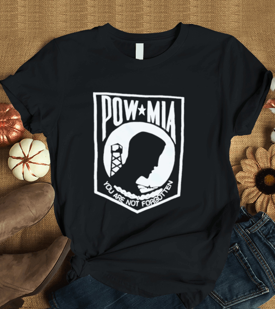 POW MIA You Are Not Forgotten Military Remembrance T-Shirt