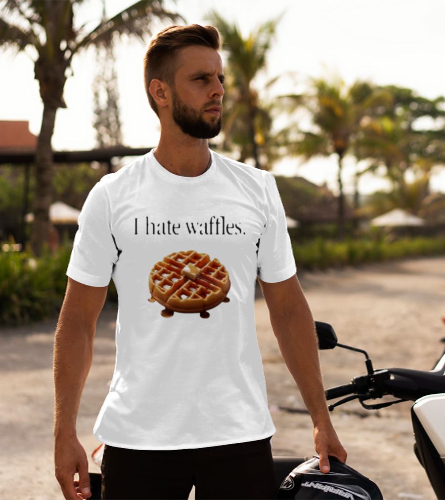 I Hate Waffles Just Kidding Can You Imagine Original T-Shirt