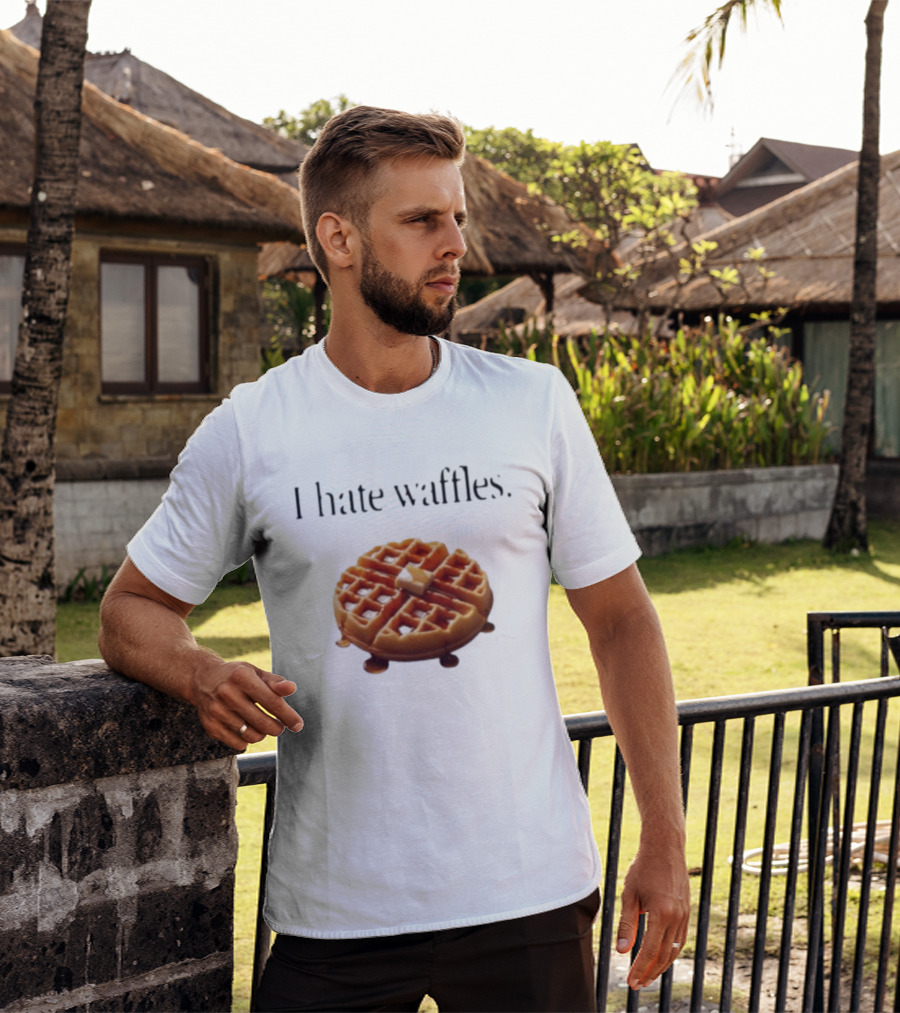 I Hate Waffles Just Kidding Can You Imagine Original T-Shirt