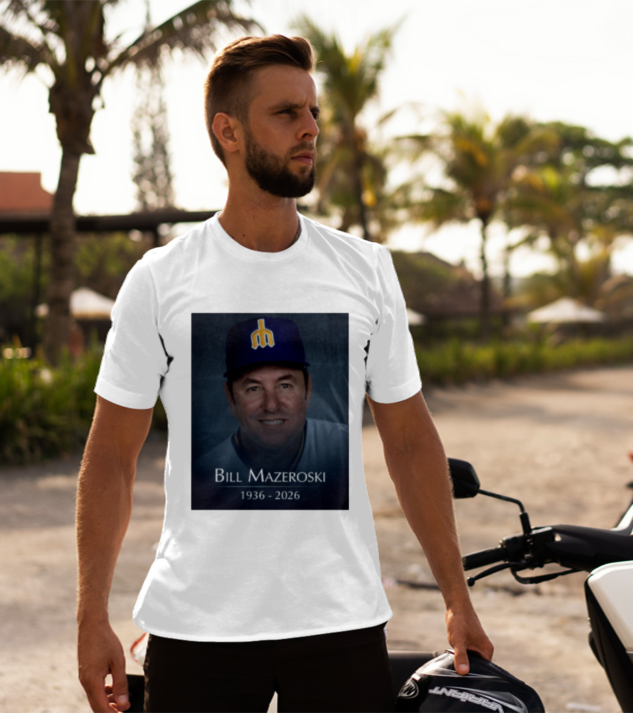 Bill Mazeroski National Baseball Hall Of Fame 1936 2026 Mariners Coach T-Shirt