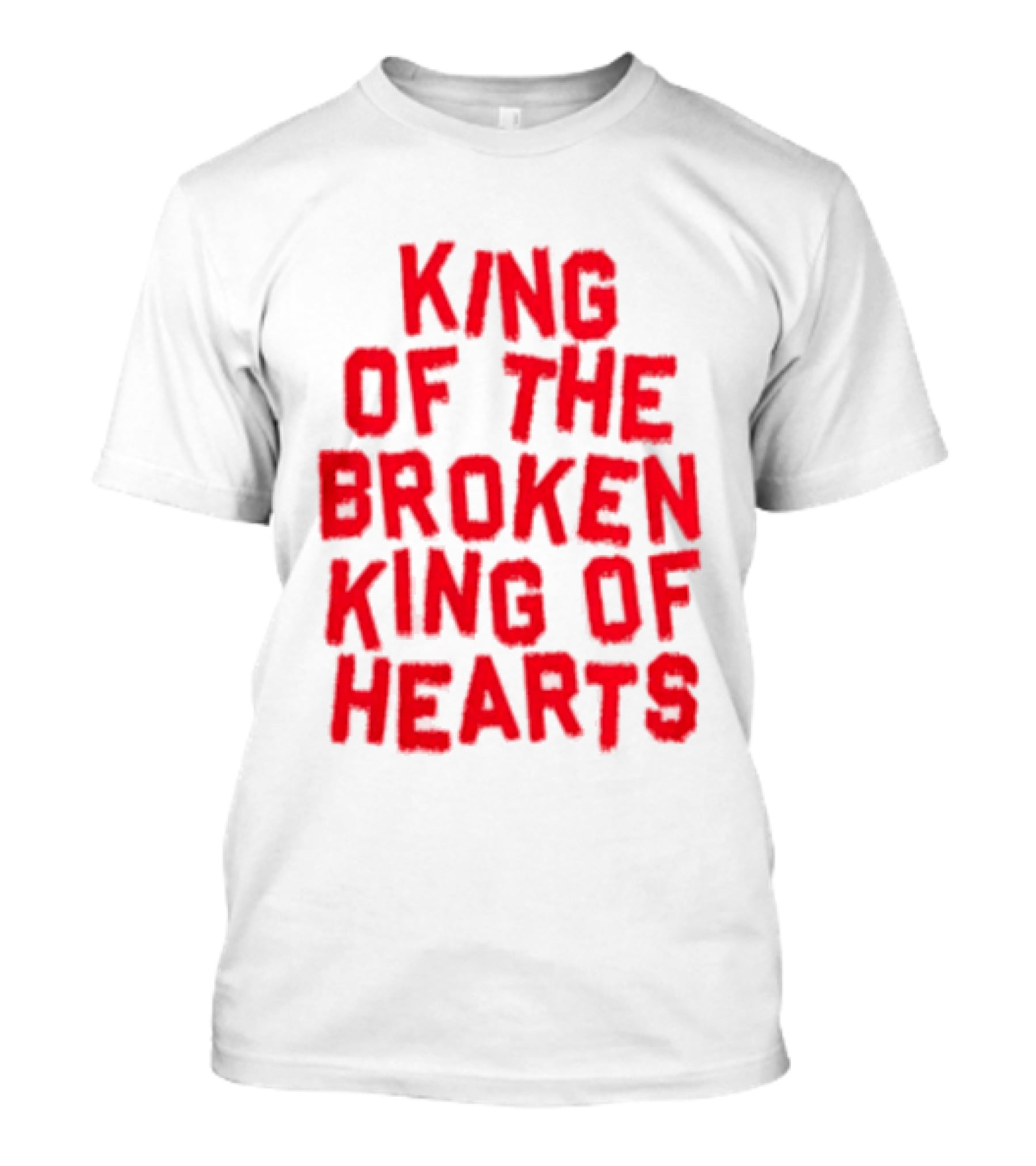 King Of The Broken King Of Hearts Bold Red T-Shirt