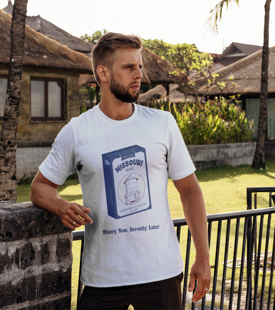 Missouri Blues Since 2018 Water Tower Unknown & Sailing Blend Misery Now Serenity Later T-Shirt