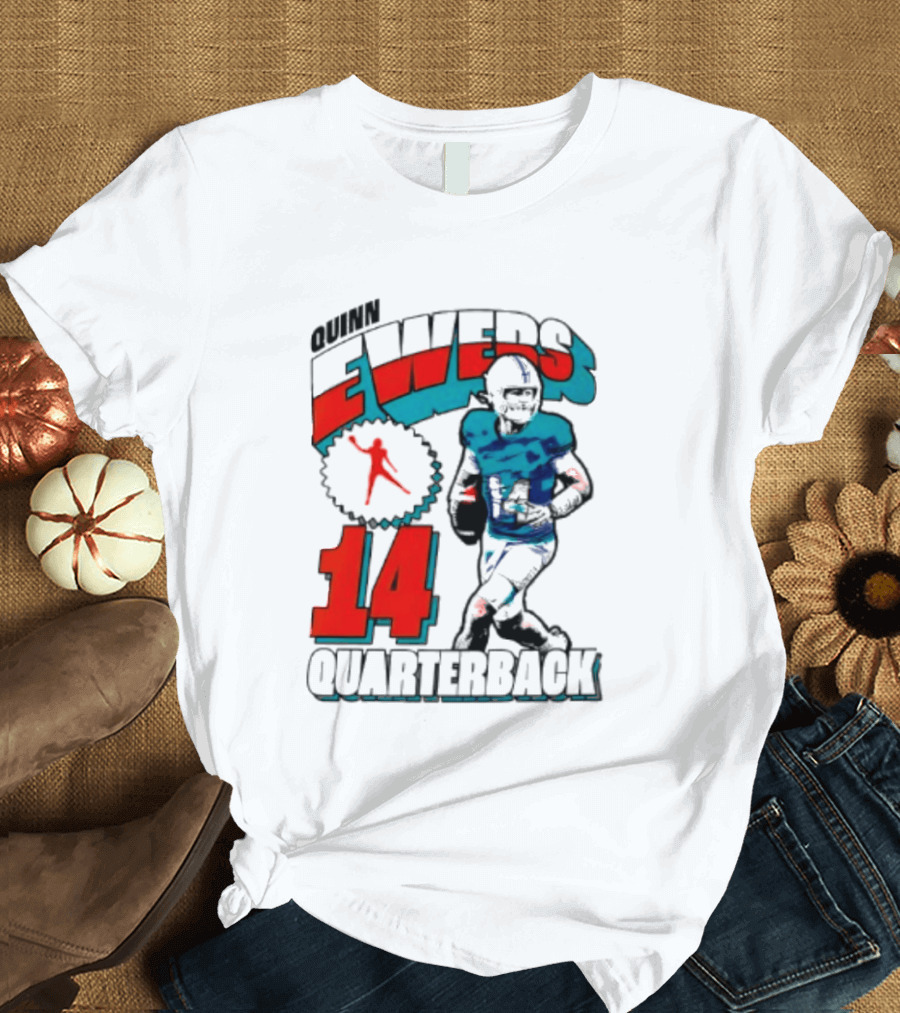 Quinn Ewers Miami Dolphins 14 Football Quarterback T-Shirt