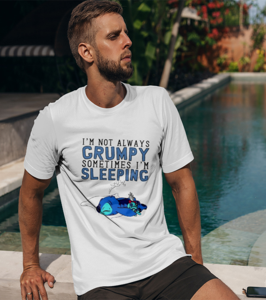 Stitch I'm Not Always Grumpy Sometimes I'm Sleeping Zzz T-Shirt