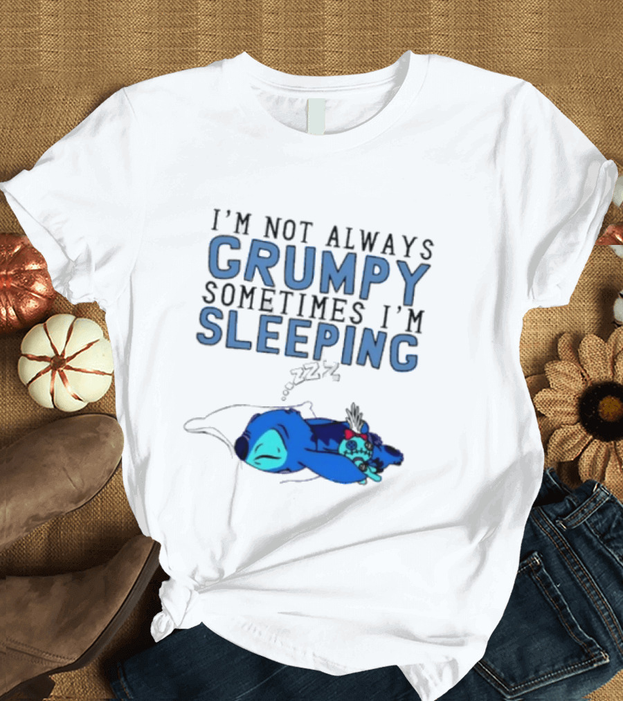 Stitch I'm Not Always Grumpy Sometimes I'm Sleeping Zzz T-Shirt