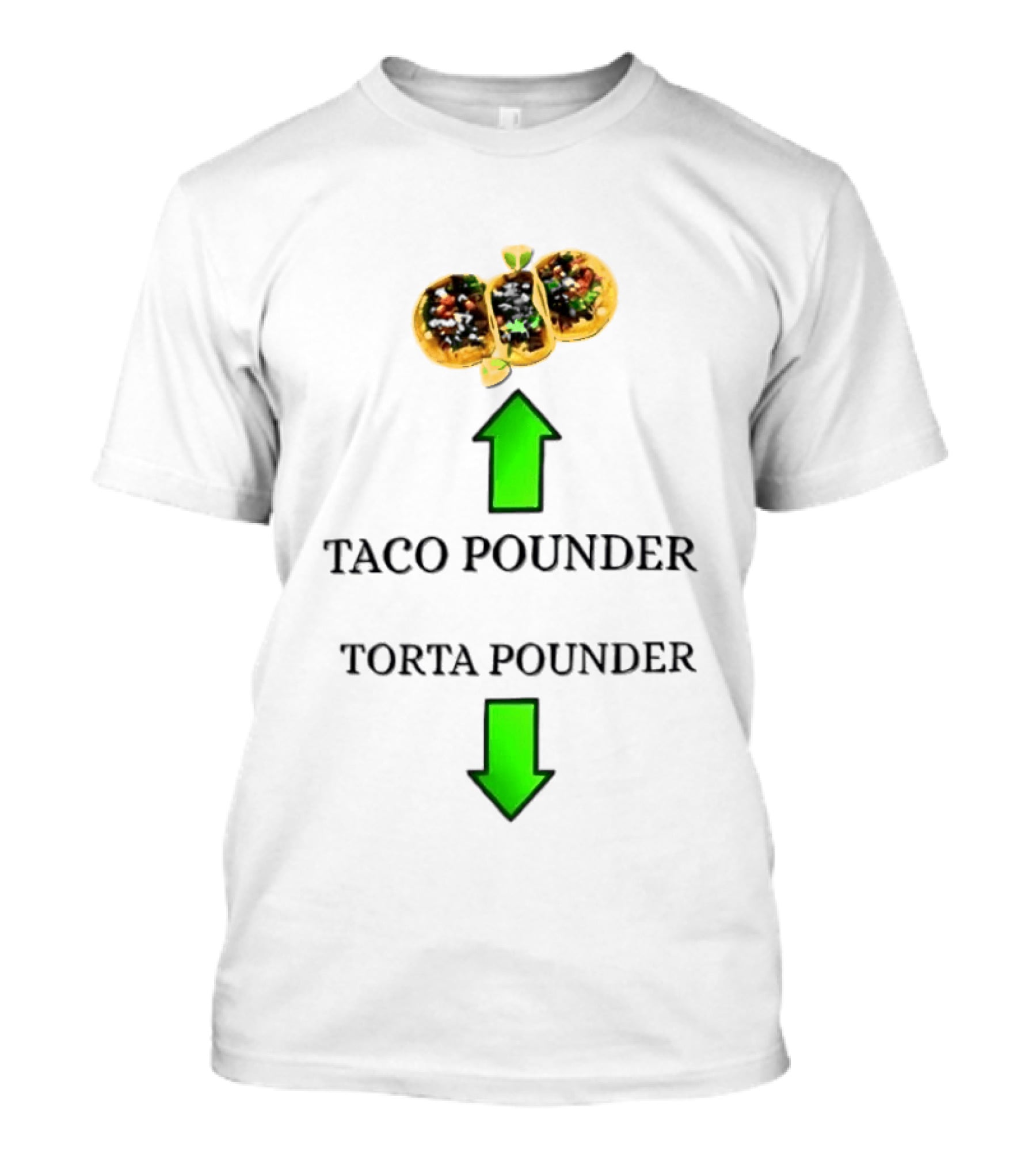 Taco Pounder Torta Pounder Trio Mexican Tacos Lime Green Arrows T-Shirt