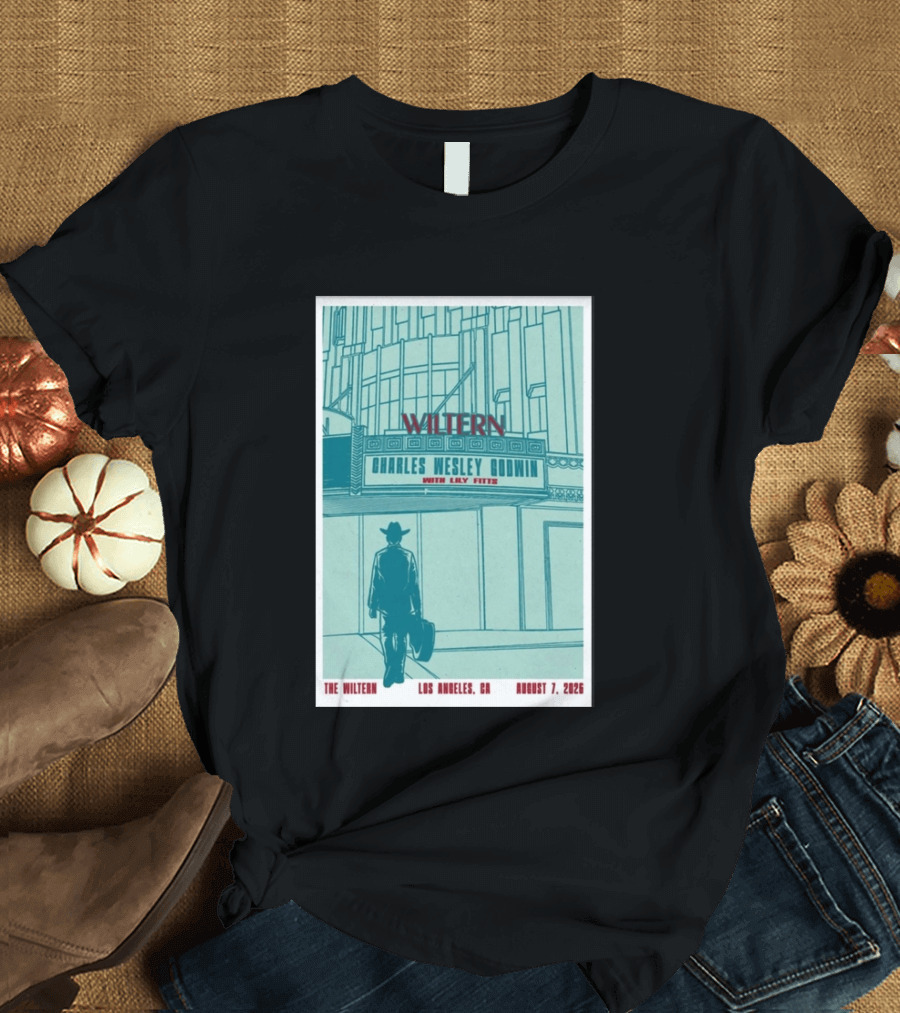 Charles Wesley Godwin Live At The Wiltern With Lilly Hiatt August 7 2026 Los Angeles CA T-Shirt
