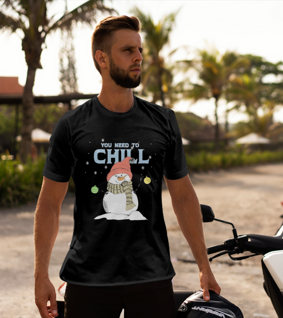Christmas Snowman You Need To Chill Scarf Hat Snowflakes T-Shirt