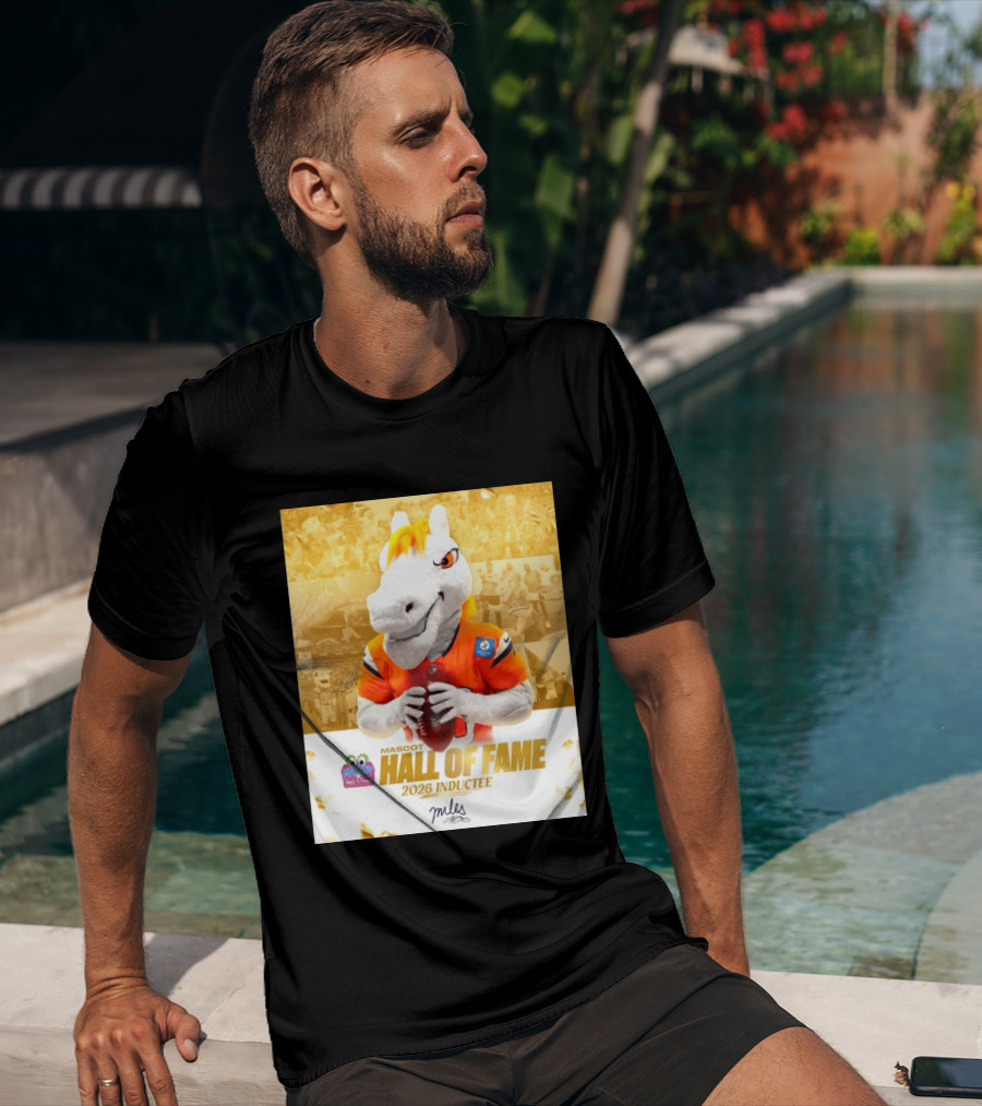 Miles Mascot Hall Of Fame 2026 Inductee Denver Broncos T-Shirt