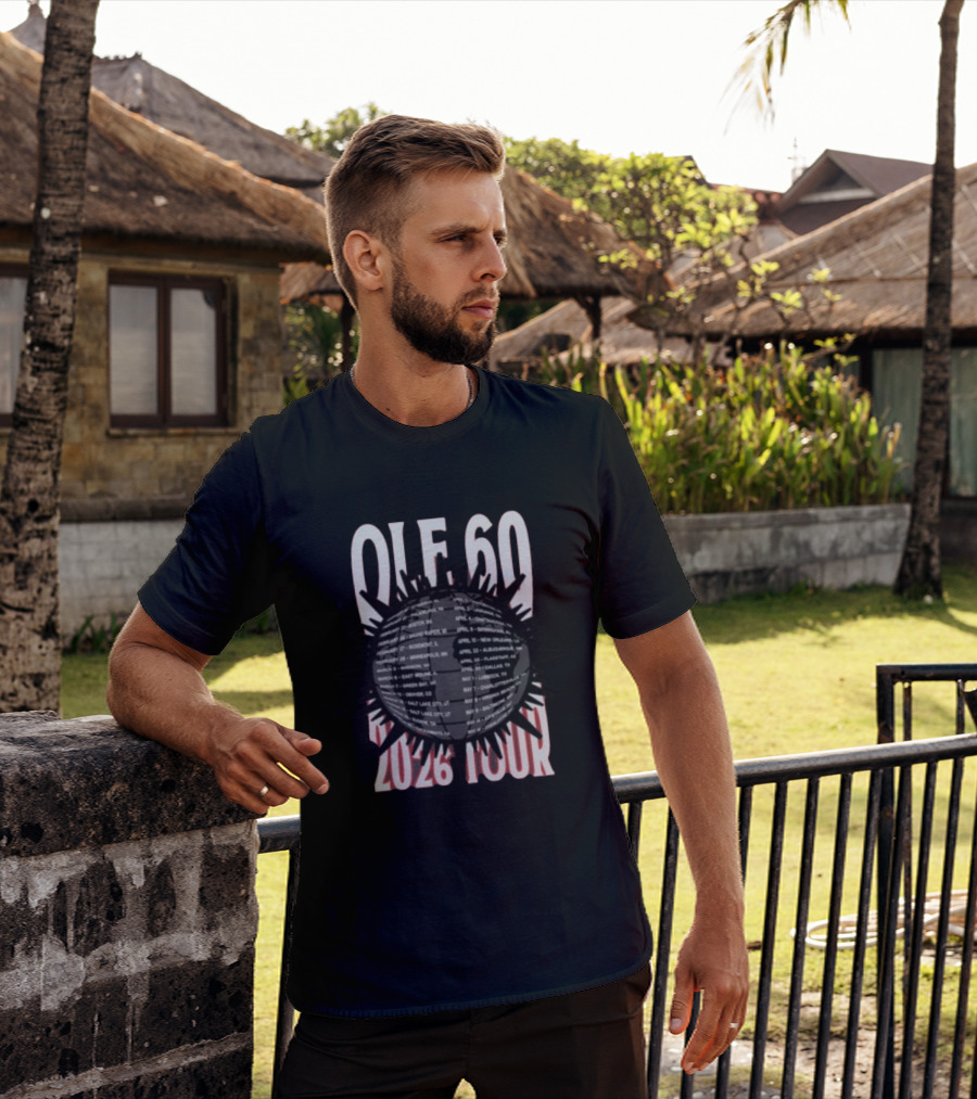 OLE 60 2026 Tour Dates Cities Sunburst T-Shirt