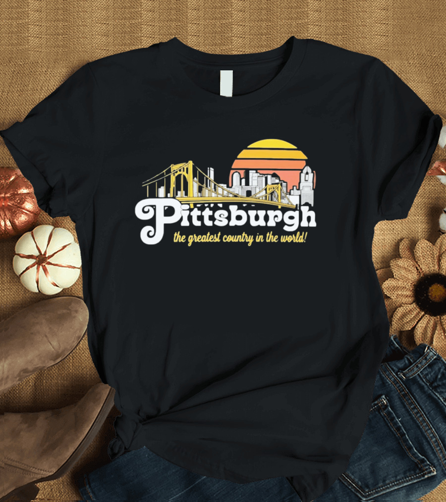 Pittsburgh Skyline With Bridge And Sunset The Greatest Country In The World T-Shirt