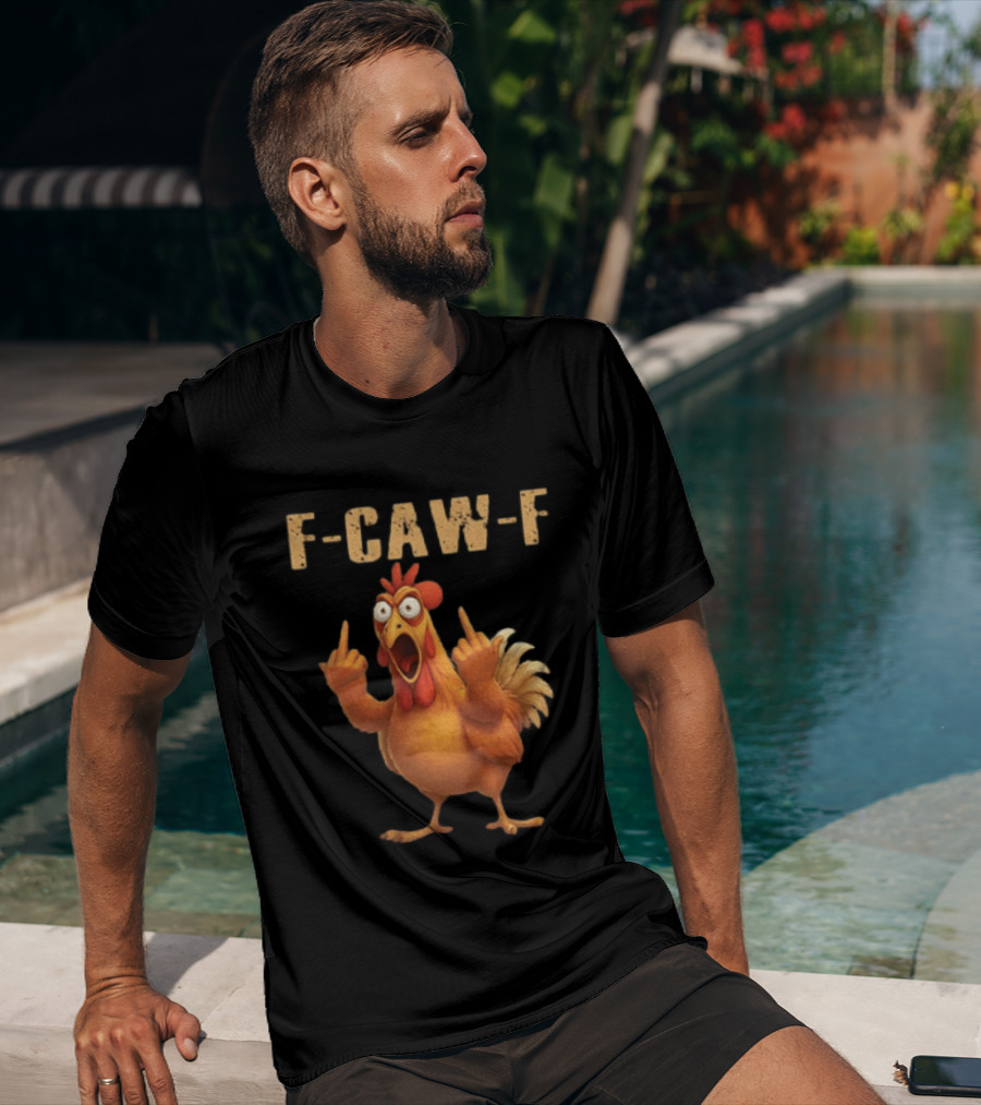 F Caw F Rooster Meme Funny Middle Finger T-Shirt