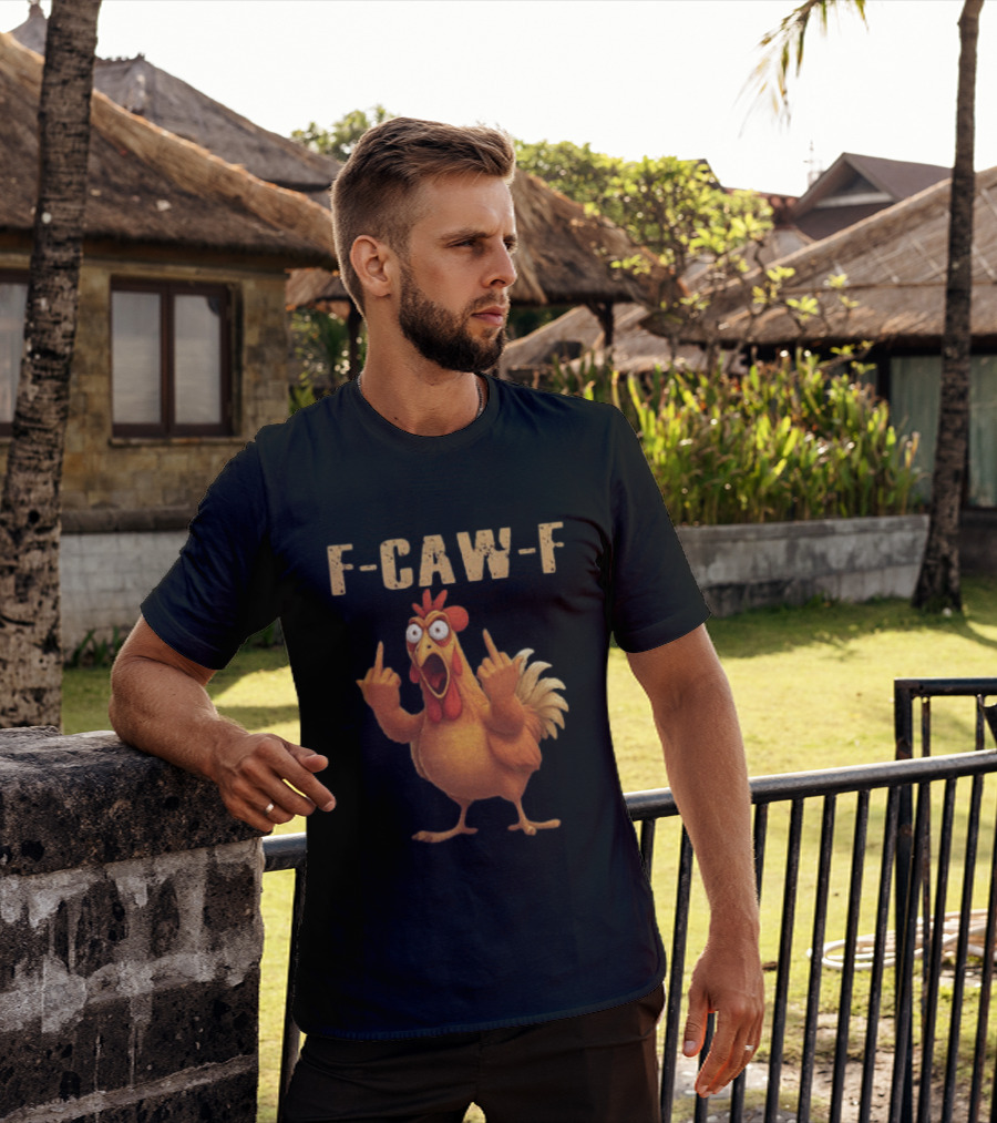 F Caw F Rooster Meme Funny Middle Finger T-Shirt