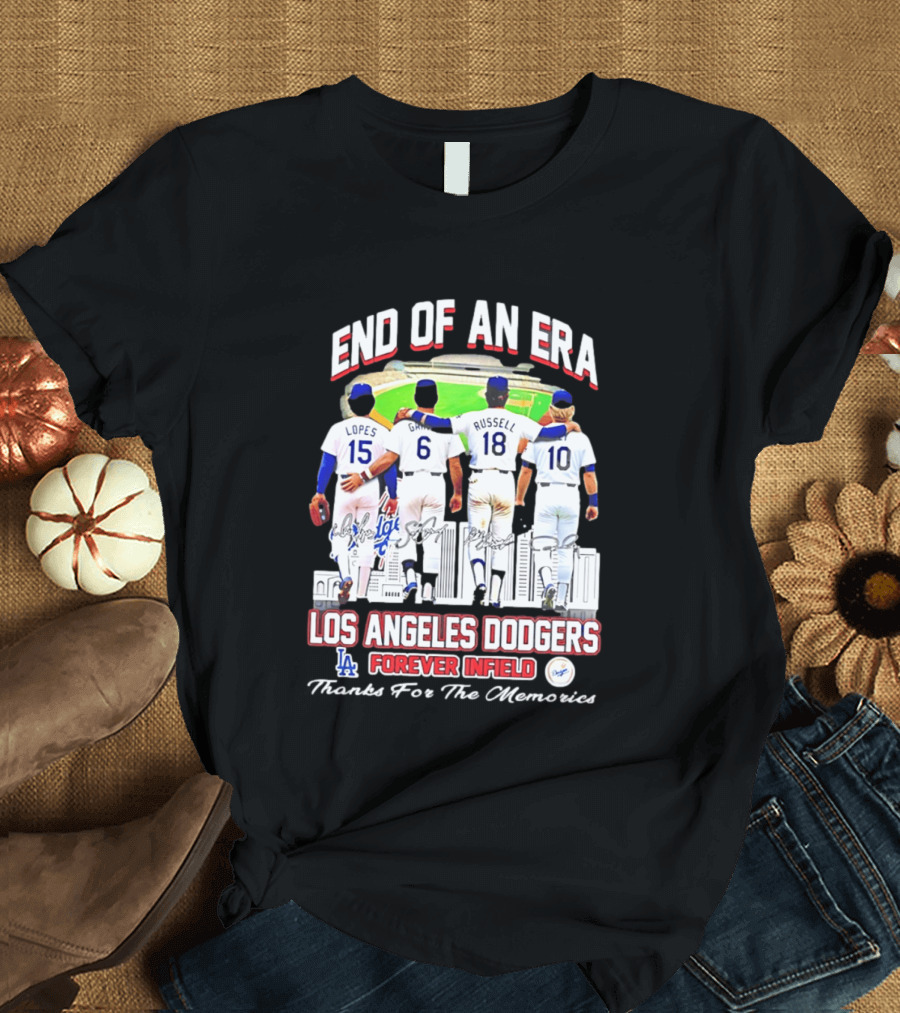 End Of An Era Los Angeles Dodgers Forever Infield Thanks For The Memories Lopes Garvey Russell Cey T-Shirt