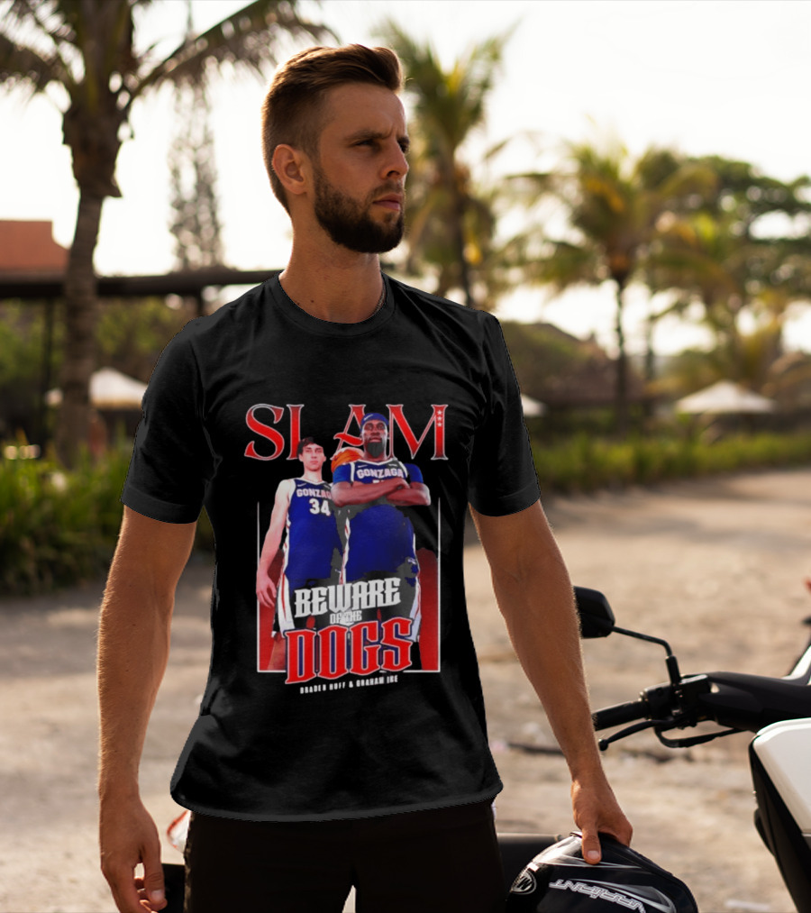 Slam Gonzaga Basketball Beware Of The Dogs Braden Huff Graham Ike T-Shirt