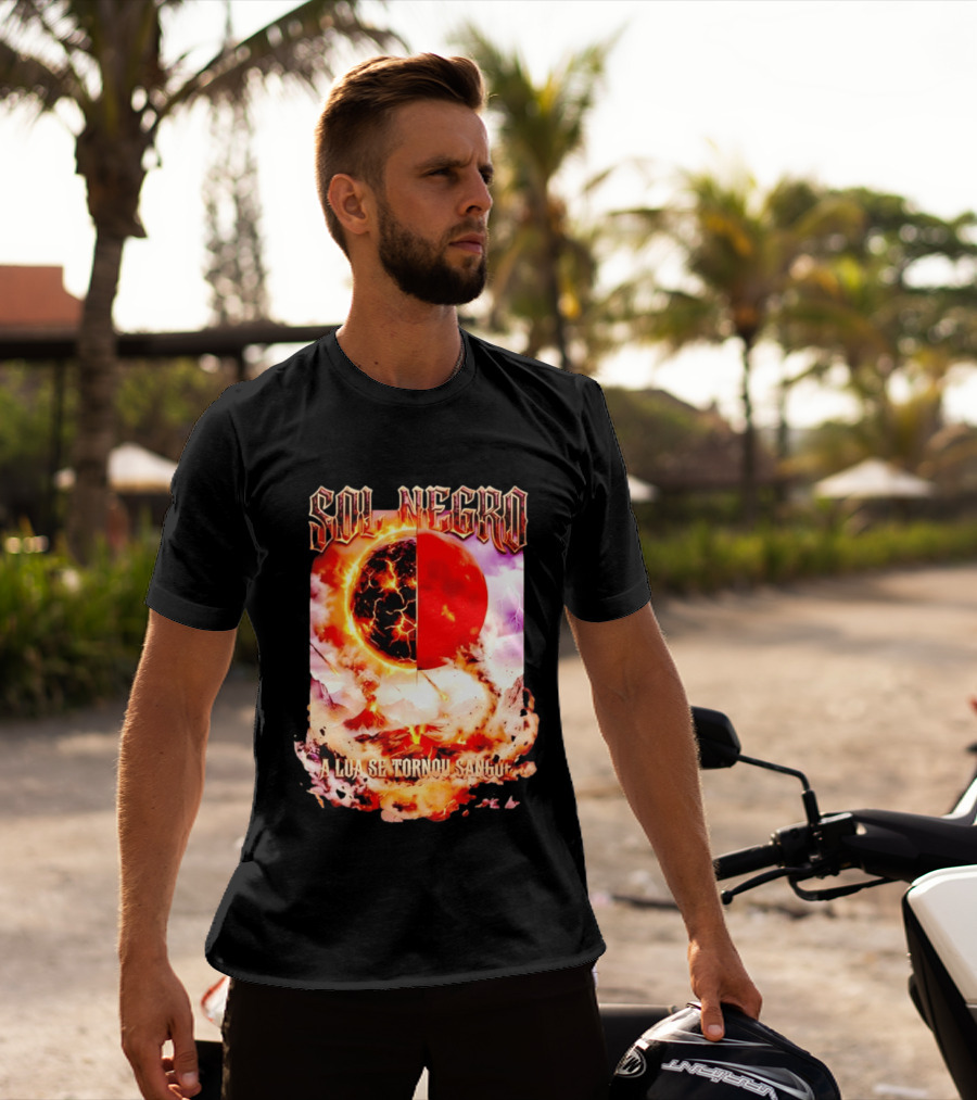 Sol Negro A Lua Se Tornou Sangue Eruptive Cosmic Phenomenon T-Shirt