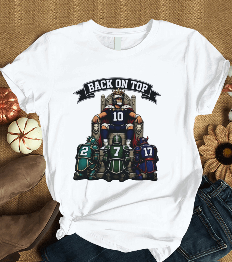 Back On Top Football Jersey Number 10 Quarterback With Throne And Rivals T-Shirt