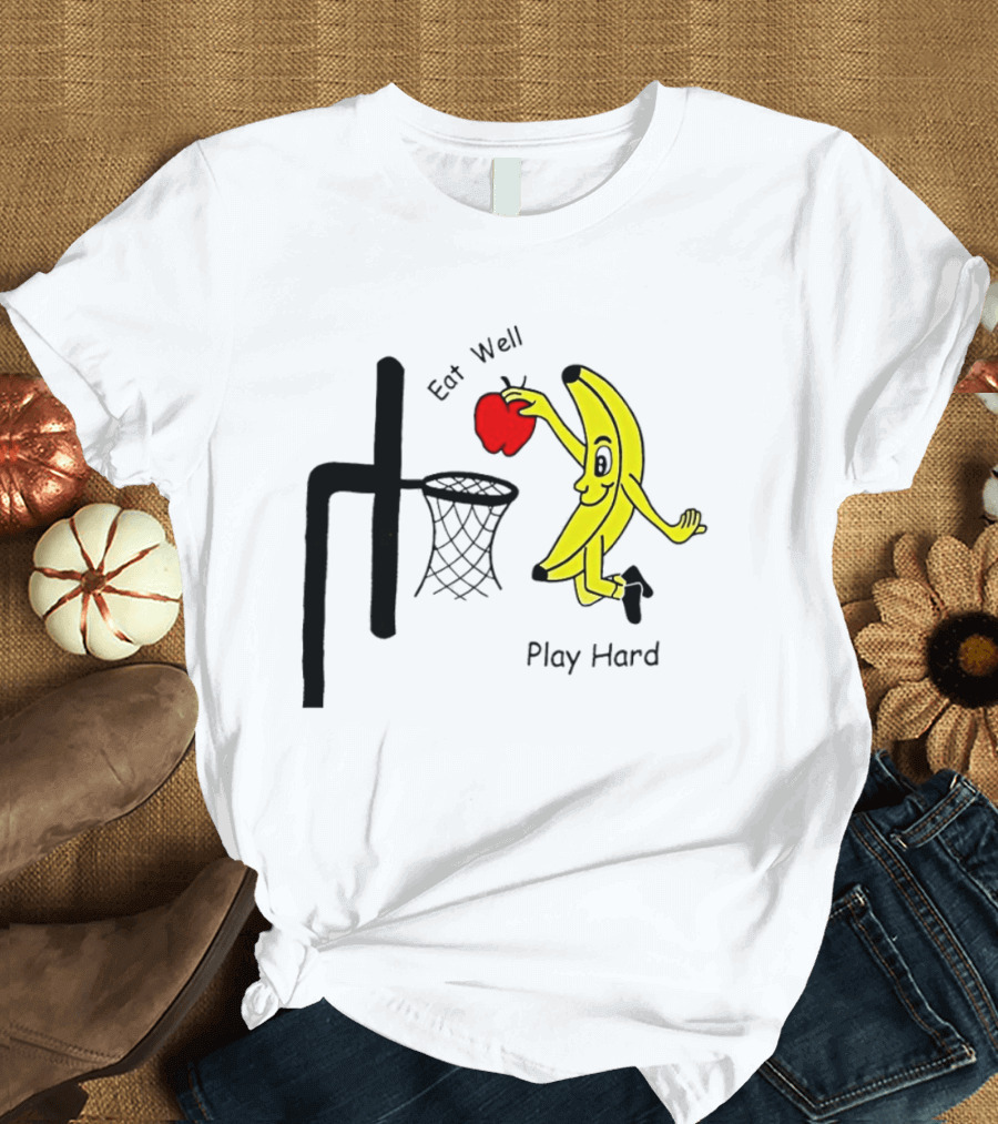 Banana Squad Basketball Eat Well Play Hard Dunking Apple T-Shirt