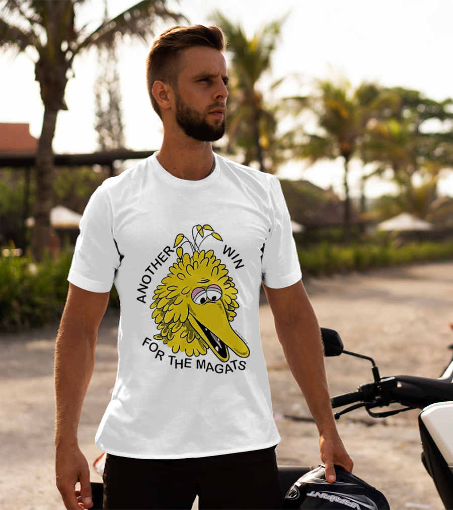 Big Bird Another Win For The Magats Humor текст T-Shirt