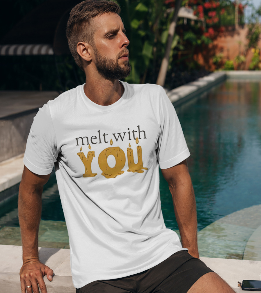 Melt With You Candle Letters T-Shirt