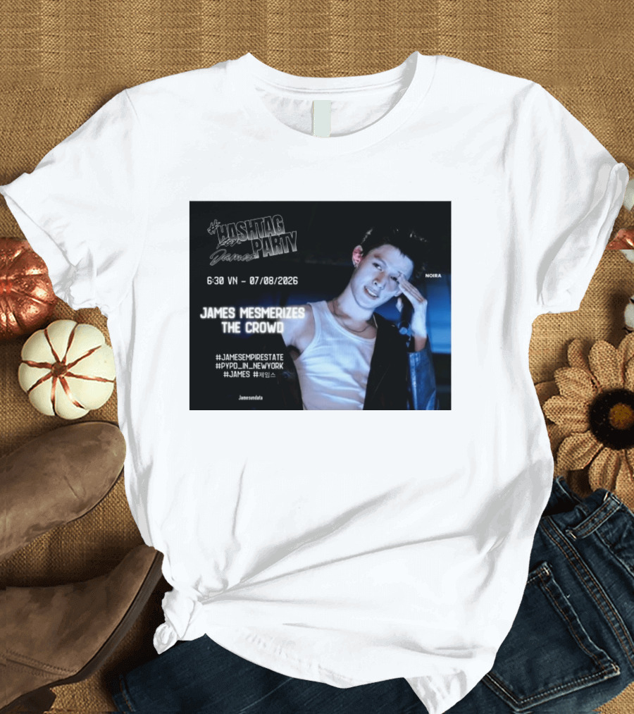 Hashtag Party With James PYPD Tour New York Crowd Mesmerized 07/08/2026 T-Shirt