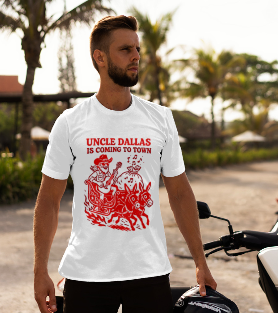 Uncle Dallas Is Coming To Town Cowboy Riding Reindeer T-Shirt