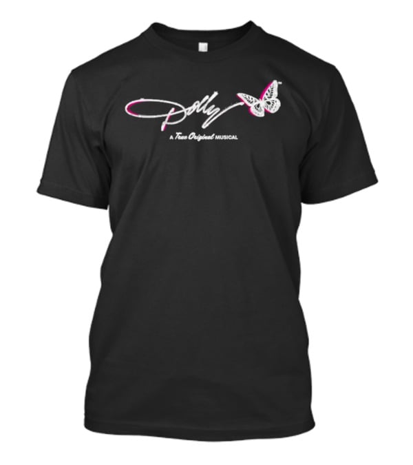 Dolly A True Original Musical Butterfly T-Shirt