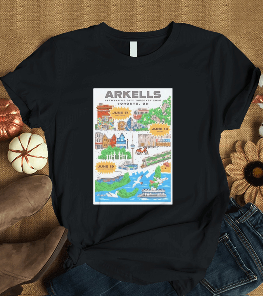 Arkells Between Us City Takeover 2026 Toronto ON June 17 18 19 Lee Palace History Roy Thomson Hall Venue Dates Streetcar CN Tower Green Spaces T-Shirt