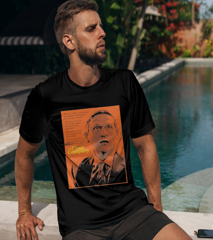 The Chair Company Ron Holds Worlds Under The Surface T-Shirt