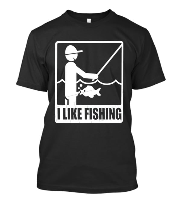I Like Fishing Fisherman Angler Catching Fish T-Shirt
