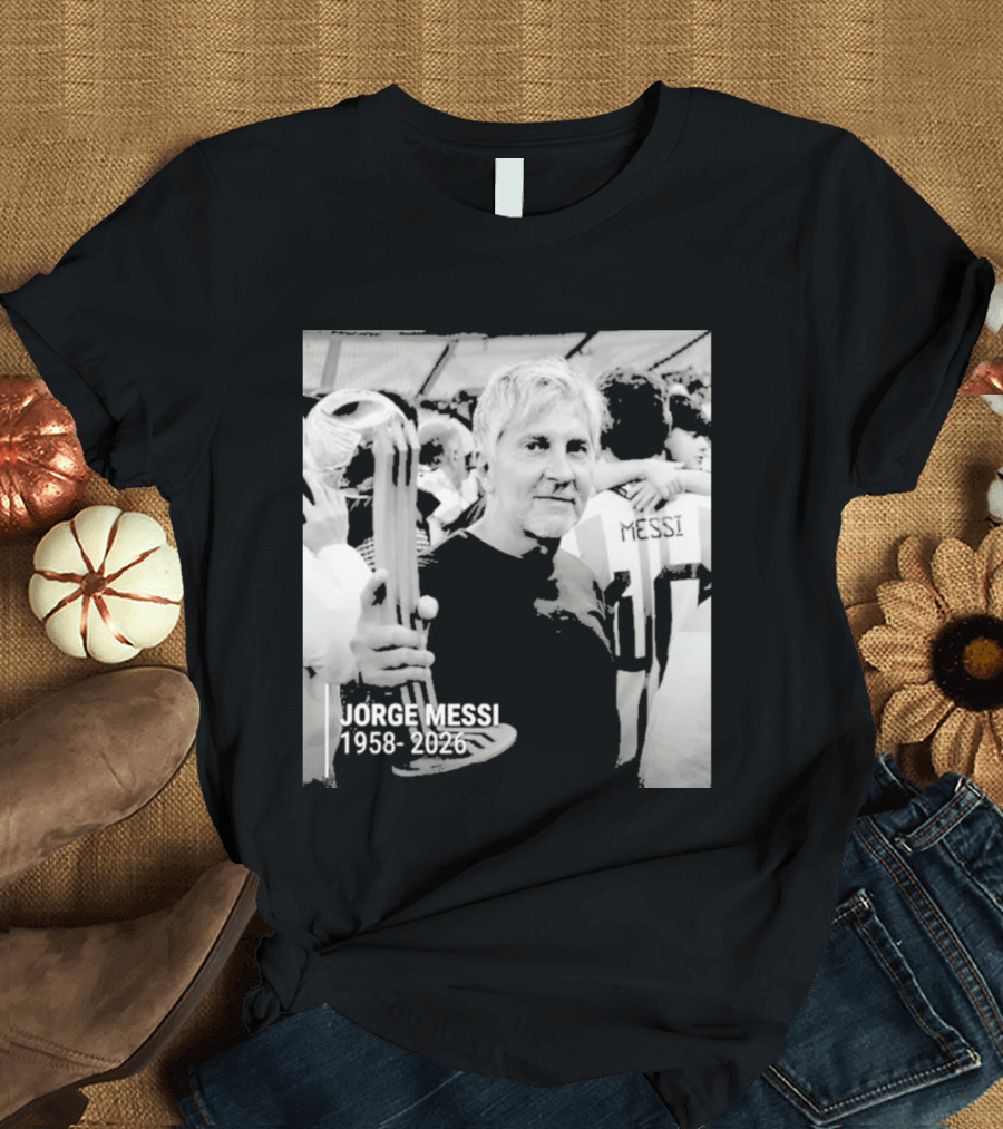 Jorge Messi 1958 2026 In Loving Memory T-Shirt