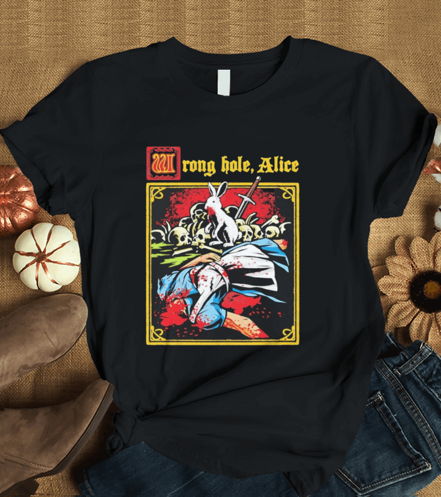 Wrong Hole Alice Killer Rabbit Dark Fantasy T-Shirt