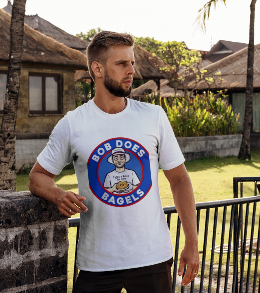 Bob Does Bagels I Got A Hole In One Have A Bagel T-Shirt