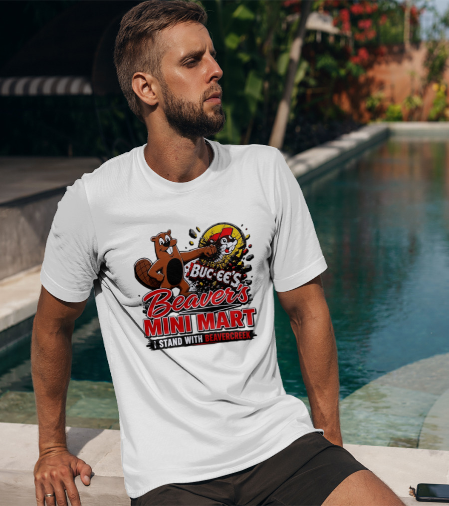 Buc Ee's Beaver's Mini Mart I Stand With Beavercreek Promotion T-Shirt