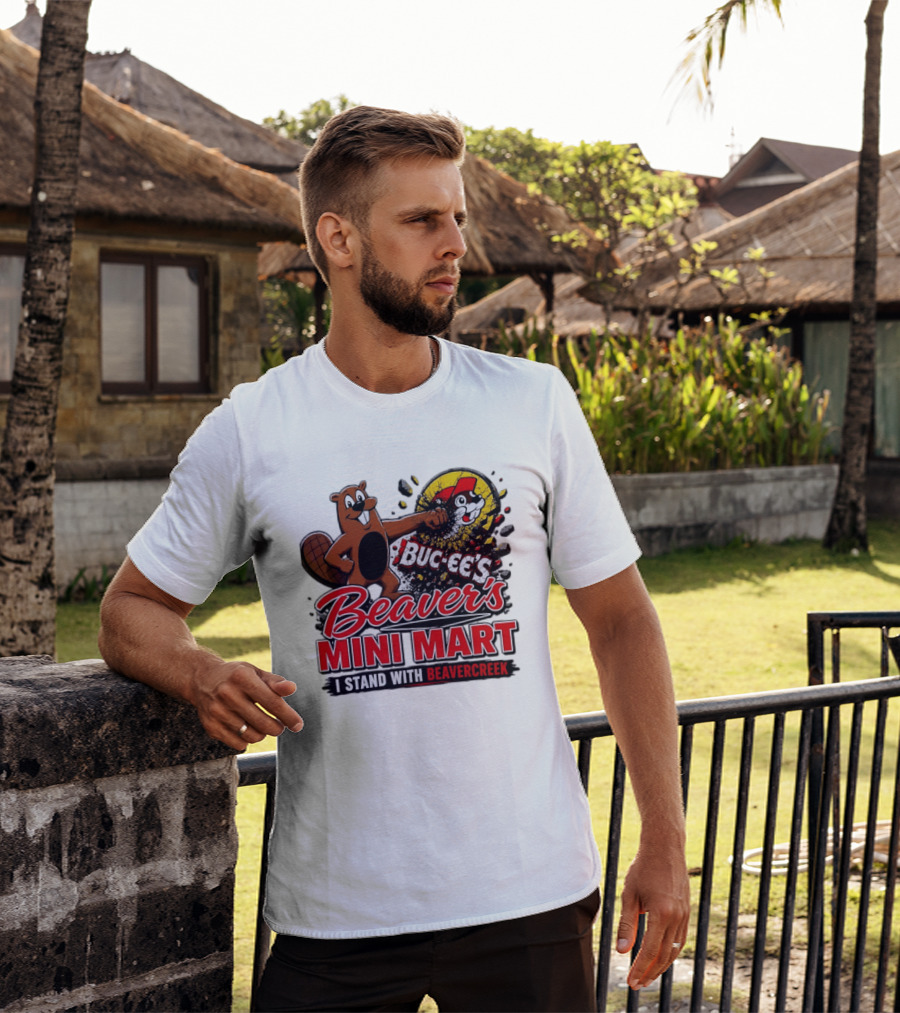 Buc Ee's Beaver's Mini Mart I Stand With Beavercreek Promotion T-Shirt