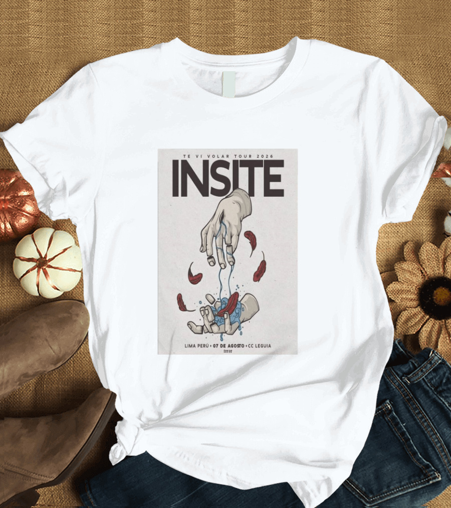 INSITE Te Vi Volar Tour 2026 Lima Perú 07 De Agosto CC Leguia T-Shirt